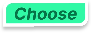Choose